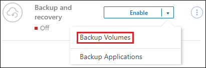 A screenshot that shows the Backup and recovery Enable button that is available after you select a working environment.