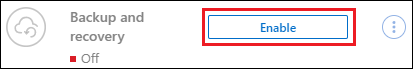 Ein Screenshot, der die Schaltfläche zum Aktivieren der Backup- und Recovery-Funktion zeigt, die nach der Auswahl einer Arbeitsumgebung verfügbar ist.
