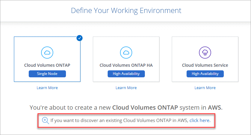 Captura de pantalla que muestra un enlace para descubrir un sistema Cloud Volumes ONTAP existente.
