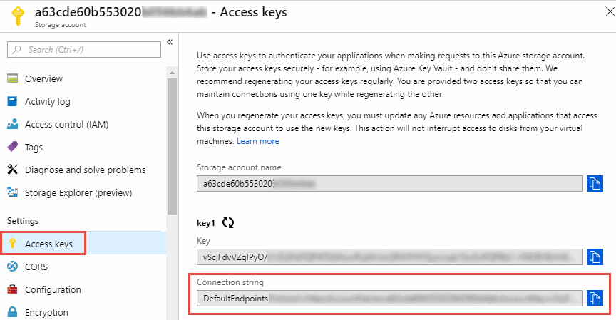 Affiche une chaîne de connexion, disponible sur le portail Azure en sélectionnant un compte de stockage, puis en sélectionnant clés d'accès.