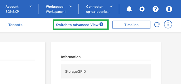 Capture d'écran d'un environnement de travail StorageGRID montrant l'option basculer vers l'affichage avancé.