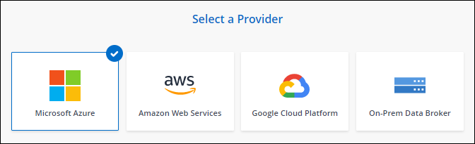 Schermata della pagina Data Broker che consente di scegliere tra un data broker AWS, Azure, Google Cloud e on-Prem.