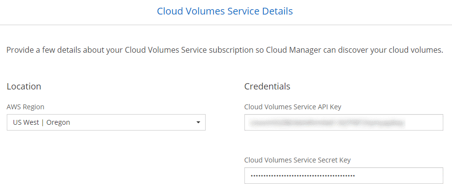 Schermata della pagina Dettagli Cloud Volumes Service che consente di rilevare la configurazione. Contiene tre campi: Regione AWS, chiave di accesso e chiave segreta.