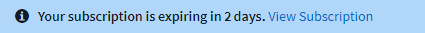 Subscription Expiring in 2 daysバナーの例