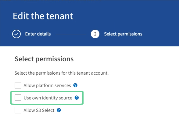 Editar conta do locatário > caixa de verificação utilizar origem de identidade própria não selecionada